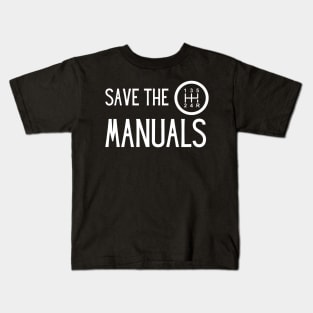 Save the Manuals Car, Gift For car lover Kids T-Shirt